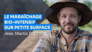 Le maraîchage biointensif sur petite surface JeanMartin Fortier [upl. by Nailliw]