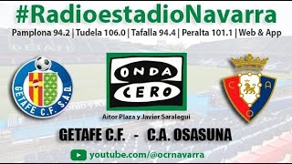 J05 La Liga Getafe F C  C A Osasuna en Radioestadio Navarra [upl. by Ck]