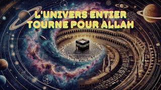 La Preuve Irréfutable que lUnivers Adore Allah en Permanence [upl. by Batholomew]