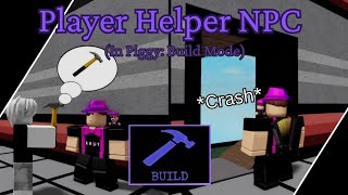 🔨 NEW Player Helper NPC Event Piggy Build Mode [upl. by Katzman]