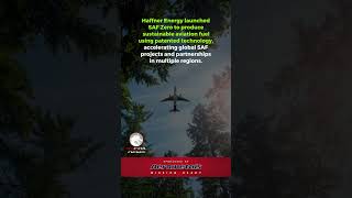 Haffner Energy Launches SAF Zero SpinOff to Lead in Sustainable Aviation Fuel Production [upl. by Orvie]