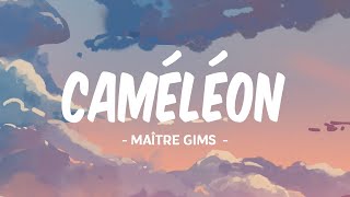 Caméléon  Maître Gims Paroles [upl. by Athalia]