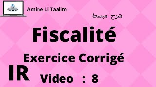 Fiscalité IR  Exercice Corrigé 4 IR sur Salaire Impôt sur le Revenu [upl. by Carolan]