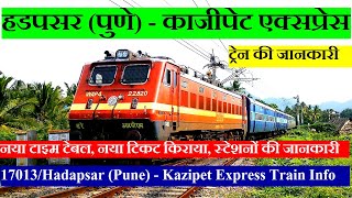 हडपसर पुणे  काजीपेट एक्सप्रेस  Train Information  17013  Hadapsar Pune  Kazipet Express [upl. by Milburt]