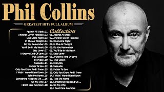 The Best of Phil Collins ✨ Phil Collins Greatest Hits Full Album Soft Rock Playlist [upl. by Terese]