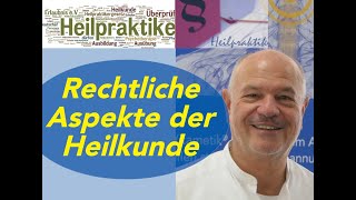 Rechtliche Aspekte zur Ausübung von Heilkunde [upl. by Adelaja846]