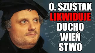 O Szustak likwiduje duchowieństwo [upl. by Maddy]