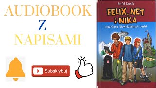 Rozdział 8  Felix Net i Nika oraz Gang Niewidzialnych Ludzi  Audiobook z Napisami [upl. by Trebbor151]