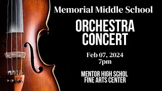 Memorial Middle School Orchestra Concert Feb 07 2024 [upl. by Christean]