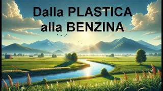 590 TRASFORMARE la PLASTICA in BENZINE CERE e GRASSI [upl. by Haimrej359]