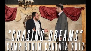 Camp Bonim 2017  quotChasing Dreamsquot Cantata [upl. by Adiaz215]