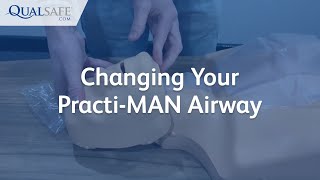 Changing the PractiMAN Manikin Airway [upl. by Novek]