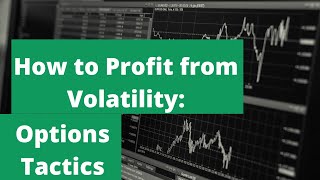 Profiting from Volatility Sell High Buy Low  Options Trading Strategies [upl. by Isiad]