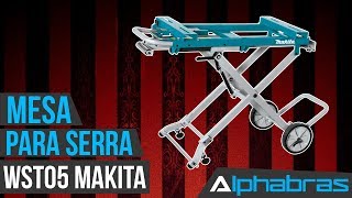 Alphabras  Mesa para Serra WST05 MAKITA [upl. by Bywoods]