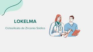 Lokelma Ciclosilicato de Zirconio Sódico  Drug Rx Información SpanishEspañol [upl. by Ainad]