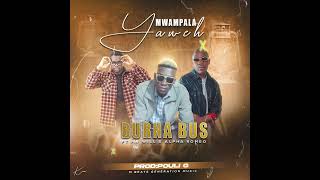 BurnaBus Mwampala Ft Mr Will amp Alpha Romeo Prod Pouli G [upl. by Ettenyar]