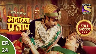 Bharat Ka Veer Putra  Maharana Pratap  भारत का वीर पुत्र  महाराणा प्रताप  Ep 24  Full Episode [upl. by Mychael584]