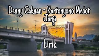 Lirik lagu Kartonyono Medot Janji  Denny Caknan [upl. by Belshin432]