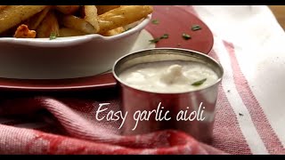 Easy garlic aioli  Video recipe [upl. by Anivek]