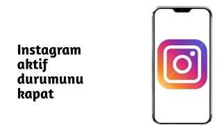 Instagram aktif durumu nasıl kapatılır Yeni 2025 güncellemesi [upl. by Desiree434]