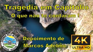 Tragédia de Capitólio O que não te contaram Depoimento de Marcos Adelmo [upl. by Niasuh]