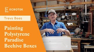 Trevs Bees  Painting Polystyrene Paradise Beehive Boxes [upl. by Adias]