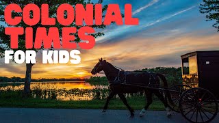 Colonial Times for Kids  Learn about the colonial America [upl. by Nnylharas]