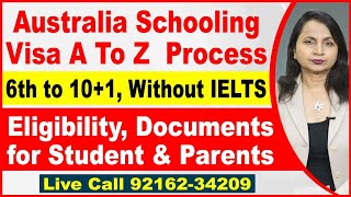 Australia Schooling Visa A To Z Process  Eligibility Student amp Parents I Australia Study Visa 24 [upl. by Eyoj]