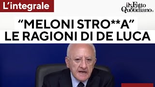 De Luca vs Meloni il governatore spiega la genesi dellinsulto Ecco cosa ha detto [upl. by Malissia]