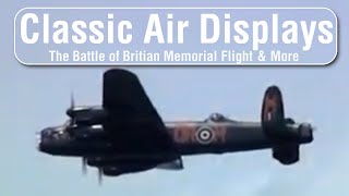 Classic Air Displays Battle of Britain Memorial Flight amp More [upl. by Letnahc]