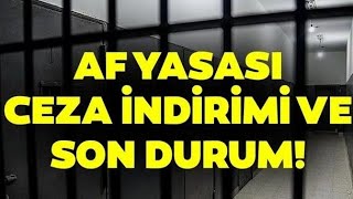 af ceza indirimi yasası ne oldu son durum ne afyasası cezaindirimi [upl. by Charmion]