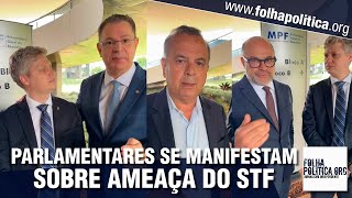 Van Hattem e representantes do Congresso se pronunciam sobre ameaça vinda do STF ‘o Parlamento [upl. by Eetnahc805]