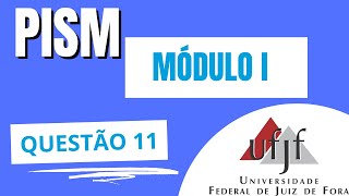 PISM 2023  MÓDULO I  QUESTÃO 11 [upl. by Arehc]