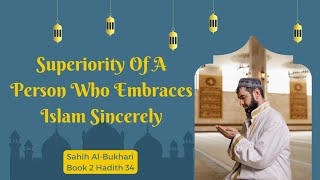 Superiority of a Person who embraces Islam Sincerely [upl. by Corbin]