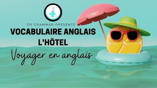 Vocabulaire anglais  lhôtel voyage anglais vocabulaireanglais [upl. by Baese695]