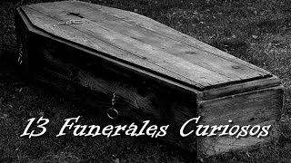 13 Funerales Curiosos [upl. by Arries228]