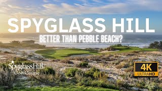 SPYGLASS HILL GOLF COURSE 4K Is This Better Than Pebble Beach [upl. by Laurin]