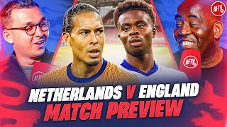 Saka and Rice Face Toughest Test  Netherlands vs England Preview [upl. by Harpp908]