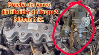 Aprende a probar distribuidor tsuru 2 b12 para adaptarlo a un motor 8V [upl. by Tollmann480]