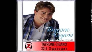 Tayrone Cigano  Se é Amor  2011 [upl. by Amrac]