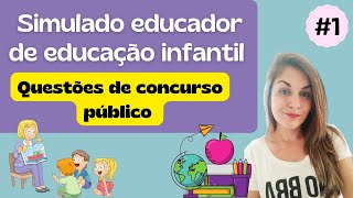 SIMULADO  EDUCADOR DE EDUCAÇÃO INFANTIL   1 [upl. by Kciregor804]