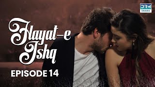 Hayat e Ishq  Episode 14  Turkish Drama  Hande Ercel  TKD  Dramas Central  RA1O [upl. by Lindie]