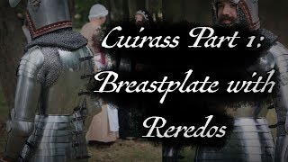 Early 15th c Cuirass Part 1 Breastplate and Hinged Backplates [upl. by Averat]