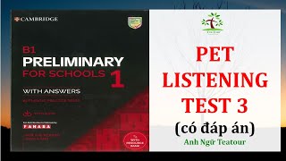 PET  B1 Preliminary 1 Authentic Practice Tests  PET Listening TEST 3 with ANSWER KEY [upl. by Ayor]