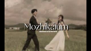 Mozhikalum Malayalam Slowed And Reverb Song mozhikalum slowedandreverb [upl. by Shuping]