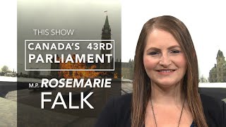 FULL SHOW  43rd Parliament of Canada  Guest Rosemarie Falk [upl. by Zoes]