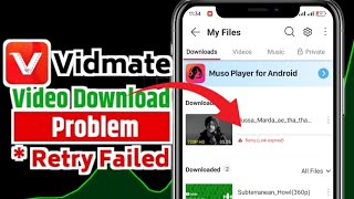 Vidmate App Video Download Failed Retry Problem  Vidmate Retry link Expire Problem [upl. by Aihcsrop]