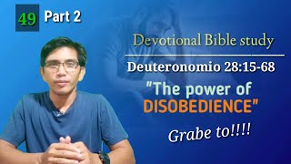 ANG KAPANGYARIHAN NG PAGSUWAY THE POWER OF DISOBEDIENCE Deut 281568 Devotional [upl. by Maidel70]