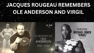 Jacques Rougeau Remembers Virgil and Ole Anderson Rest In Peace [upl. by Clippard]