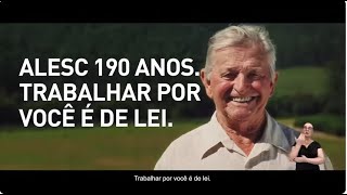 Alesc 190 anos  Trabalhar por Você é de Lei  050824 [upl. by Whitehurst]